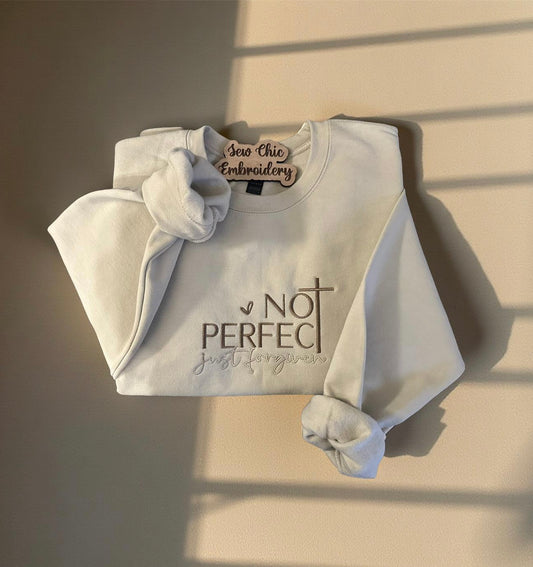 Not perfect, just forgiven Crewneck